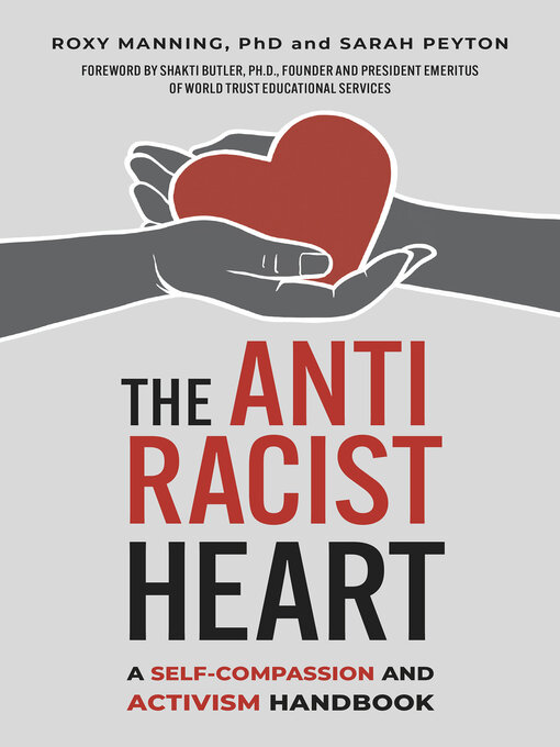 Title details for The Antiracist Heart by Roxy Manning - Available